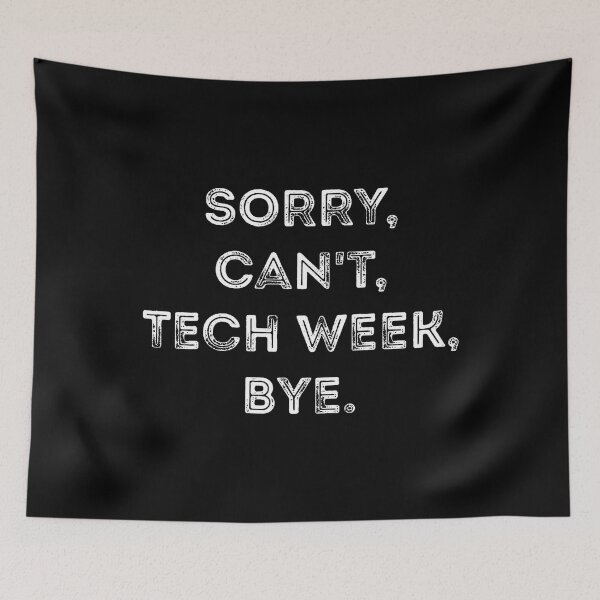 Item preview, Sorry Can'T Tech Week Bye Funny Theatre Joke Vintage designed and sold by KarlaLeanne.