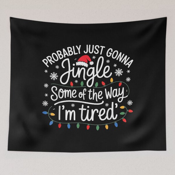 Item preview, Tired Jingle Bell Humor designed and sold by Mehouter54.