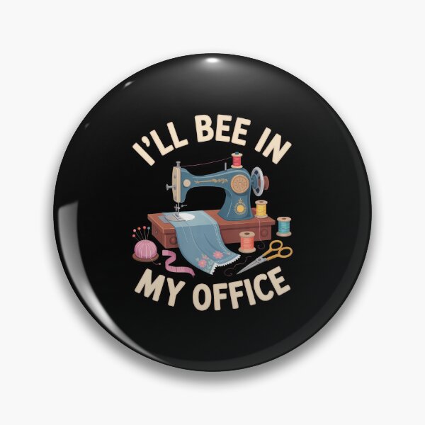 Item preview, I'Ll Bee In My Office  Crafting Enthusiasts  Sewing designed and sold by JanisPenelope.