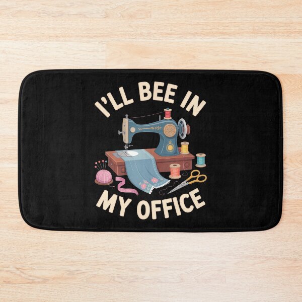 Item preview, I'Ll Bee In My Office  Crafting Enthusiasts  Sewing designed and sold by JanisPenelope.