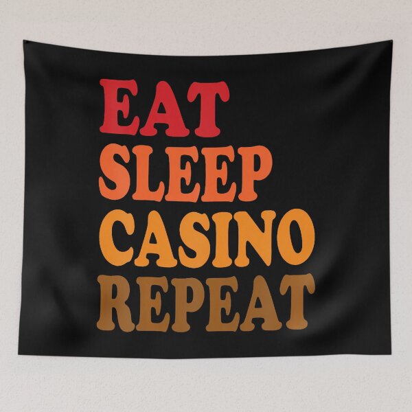 Item preview, Eat Sleep Casino Repeat Slots Poker Blackjack Roulette designed and sold by KarlaLeanne.