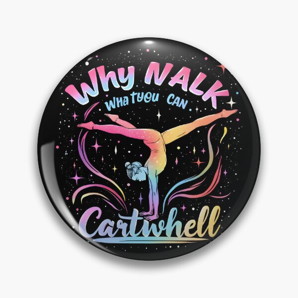 Item preview, Why Walk When You Can Cartwheel | Funny Gymnastics Tumbling Girl Design designed and sold by SoftyDesigns.