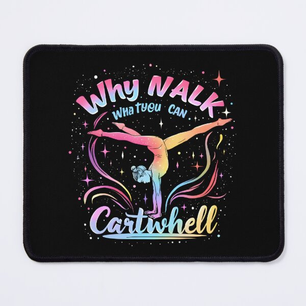 Item preview, Why Walk When You Can Cartwheel | Funny Gymnastics Tumbling Girl Design designed and sold by SoftyDesigns.