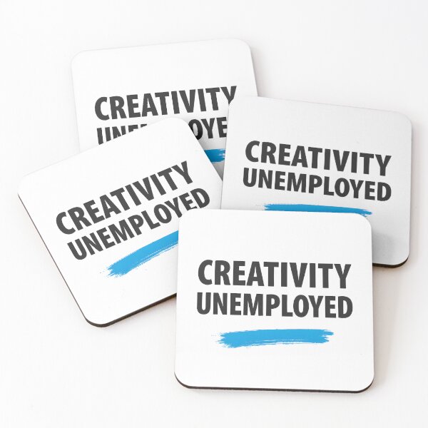 Item preview, Creativity Unemployed designed and sold by Creative-RE.