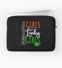 Irish girls are lucky girls / Fun Quote / Ireland Flag Laptop Sleeve