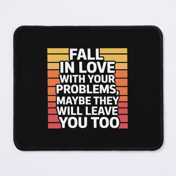 Item preview, Fall in Love with Problems designed and sold by BubblePancake.