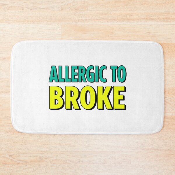 Item preview, Allergic To Broke Bold Neon Typographic Motivational Quote designed and sold by LoveDesignMania.