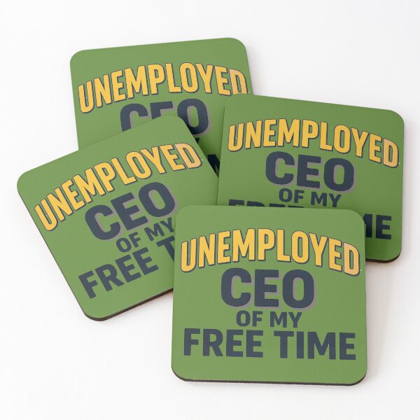 Item preview, Funny Unemployed CEO of My Free Time Gift designed and sold by IvoryArtDesign.