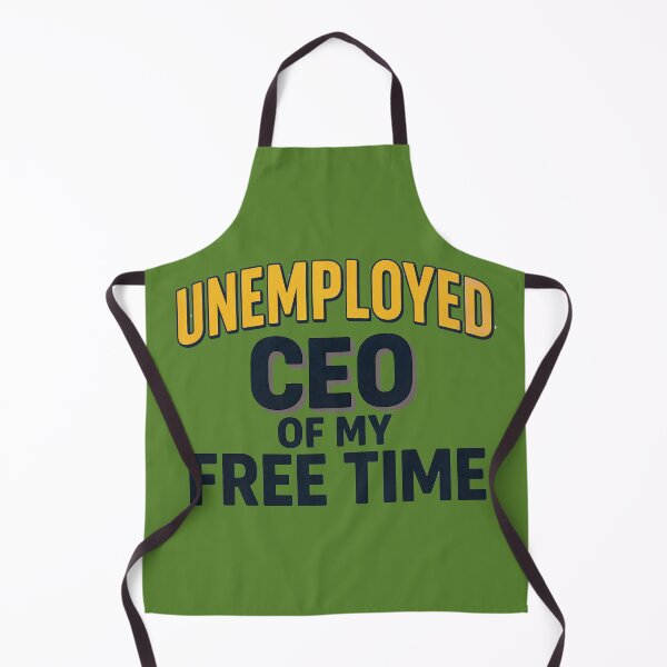 Item preview, Funny Unemployed CEO of My Free Time Gift designed and sold by IvoryArtDesign.