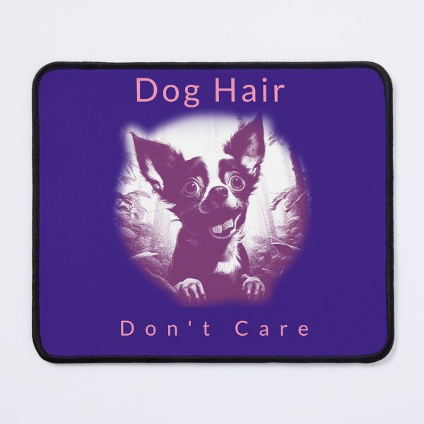 Item preview, Dog Hair, Don't Care 6 dogs. designed and sold by "Vibe & Style Merch".