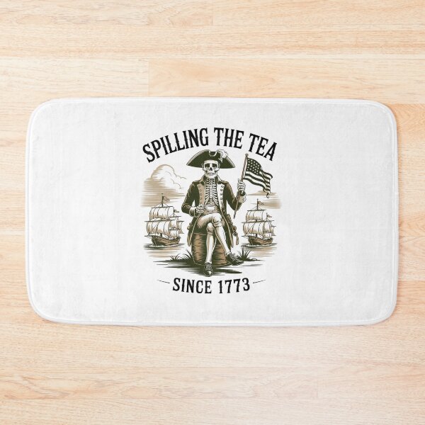 Item preview, Spilling The Tea Since 1773 Patriotic Skeleton 4Th Of July designed and sold by RayhendersonArt.