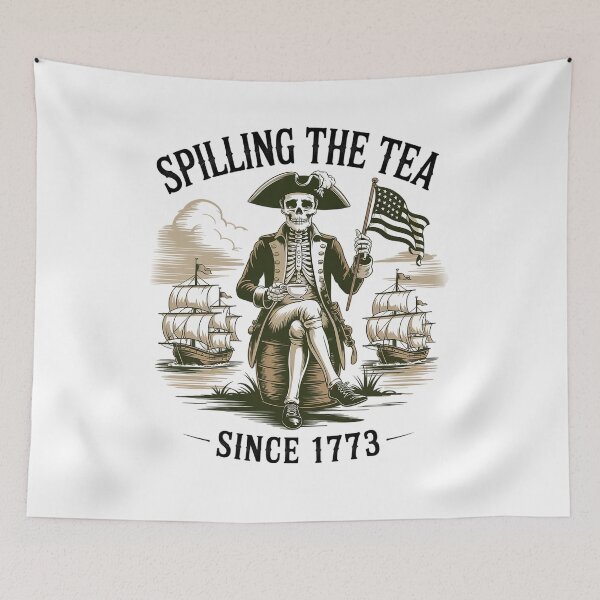 Item preview, Spilling The Tea Since 1773 Patriotic Skeleton 4Th Of July designed and sold by RayhendersonArt.
