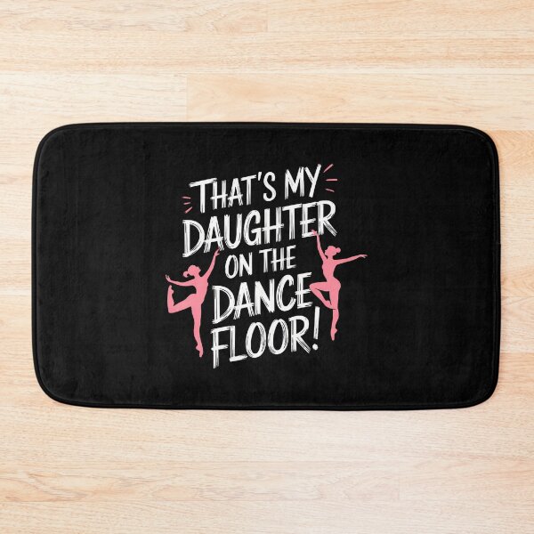 Item preview, Thats My Daughter On The Dance Floor Proud Cheer Mom Dad designed and sold by DorisElaine.