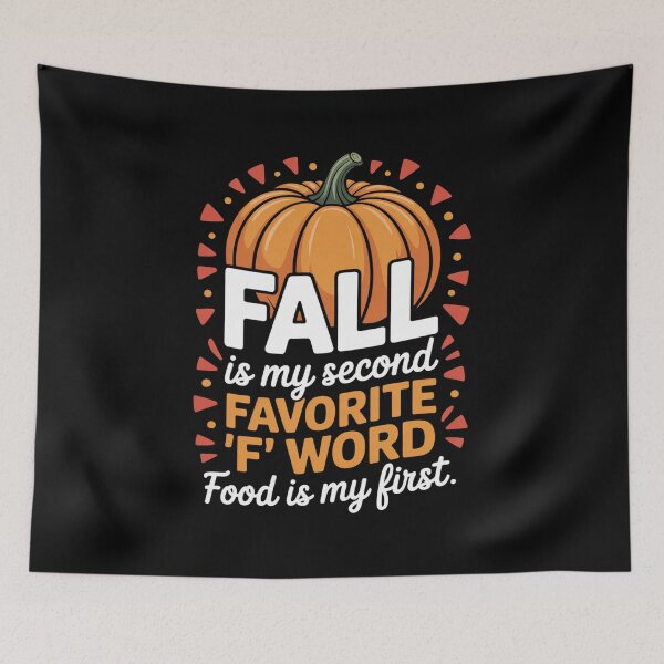 Item preview, Fall Is My Second Favorite F Word Food Is My First - Fun Say designed and sold by BubblePancake.