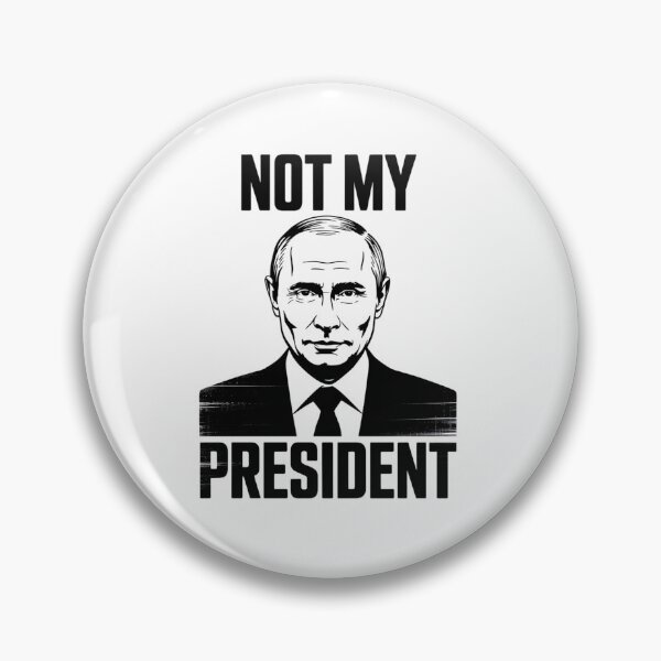 Item preview, Not My President Vladimir Putin Russia Politic Man Woman designed and sold by VasilisLamArt.