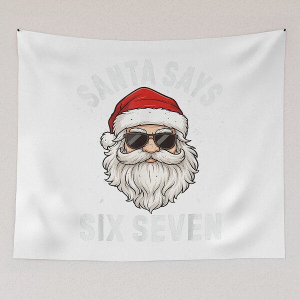 Item preview, Santa Says Six Seven Christmas Meme designed and sold by Camvintat93.