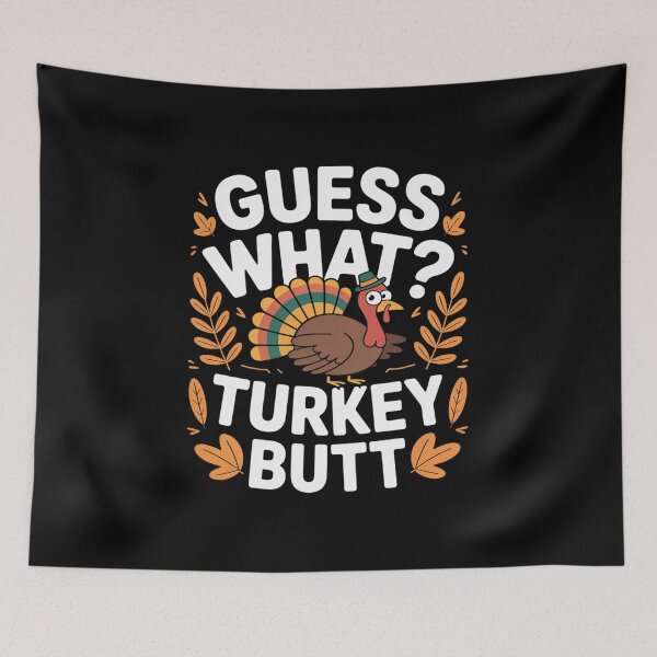 Item preview, Fall Thanksgiving Autumn Day Guess What Turkey Butt designed and sold by BubblePancake.