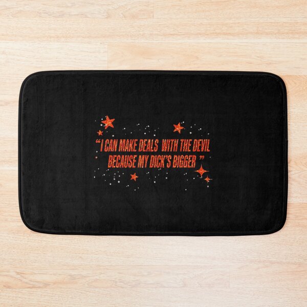 Item preview, I Can Make Deals With The Devil Because My Dick'S Bigger designed and sold by ToriKarla.