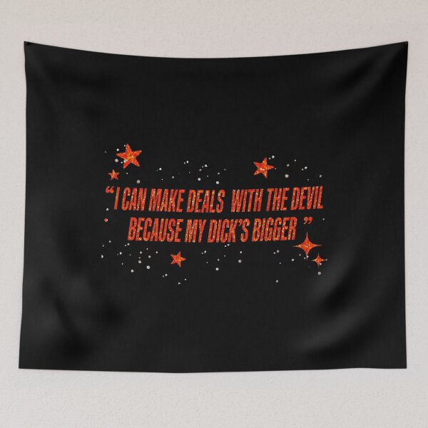 Item preview, I Can Make Deals With The Devil Because My Dick'S Bigger designed and sold by ToriKarla.