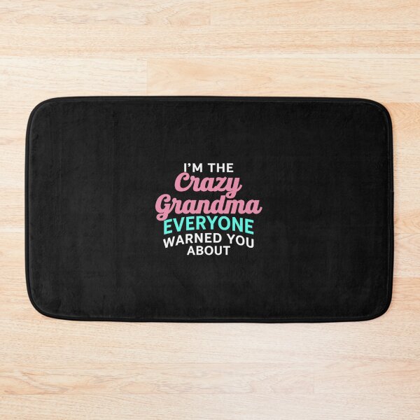 Item preview, Crazy Grandma Humor Design For Grandmother Funny Grandmom designed and sold by itsnothatweird.