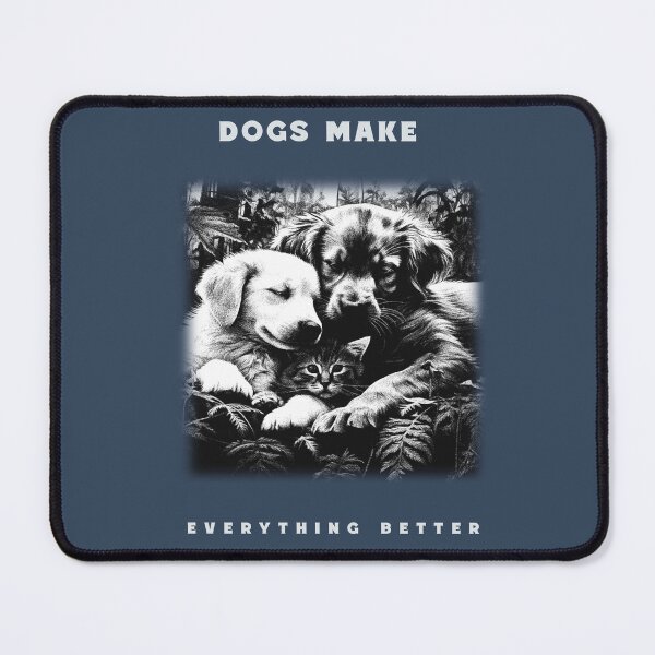 Item preview, Dogs Make Everything Better 6 dogs. designed and sold by "Vibe & Style Merch".