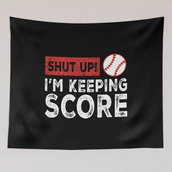 Item preview, (On Back) Shut Up I'M Keeping Score Baseball Vintage designed and sold by DeannaAntoin.