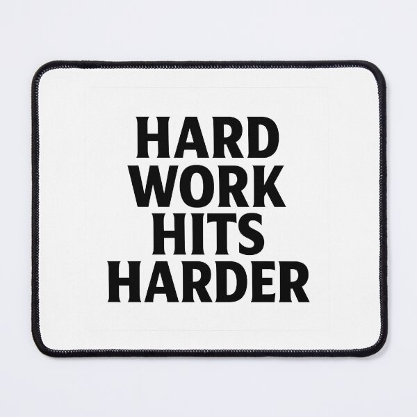 Item preview, Hard Work Hits Harder designed and sold by kimkosovo.