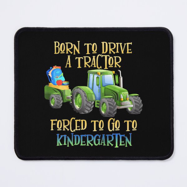 Item preview, Kids Born To Drive A Tractor Forced To Go To Kindergarten designed and sold by FloraVenita.