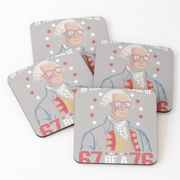 Item preview, in The World Full of 67 to Be A 76 George Washington 67 Meme designed and sold by mjohnson9.