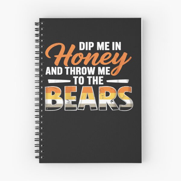 Item preview, Dip me in Honey and Throw me to the Bears - Funny Gay Pride designed and sold by procionartss.