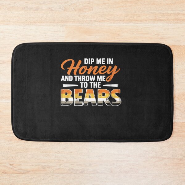 Item preview, Dip me in Honey and Throw me to the Bears - Funny Gay Pride designed and sold by procionartss.