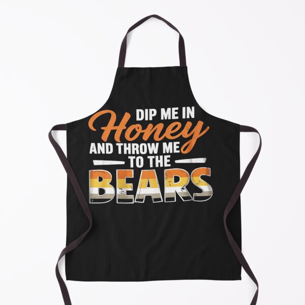 Item preview, Dip me in Honey and Throw me to the Bears - Funny Gay Pride designed and sold by procionartss.
