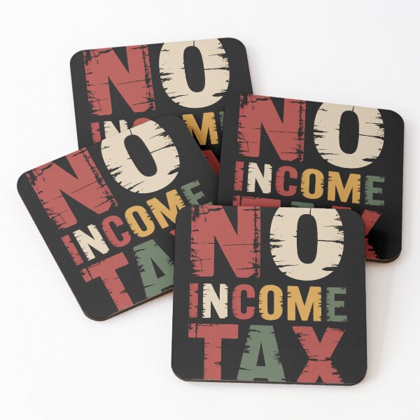 Item preview, No Income Tax Funny Tax Season Quote designed and sold by BernoNickel.