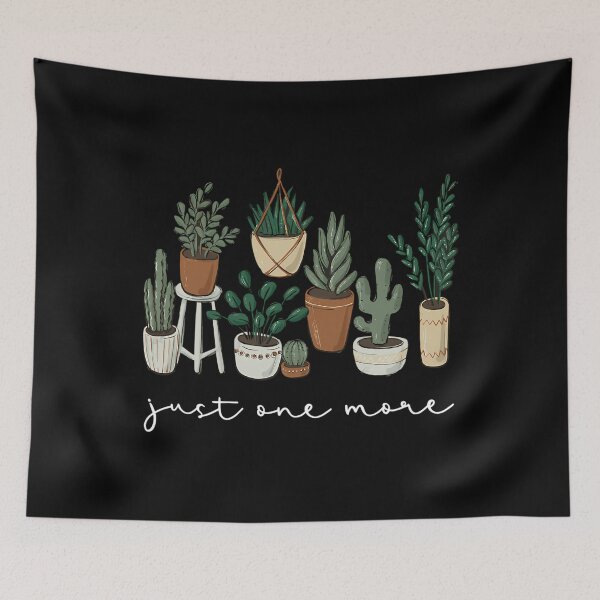 Item preview, Just One More Plant designed and sold by RubySandy.