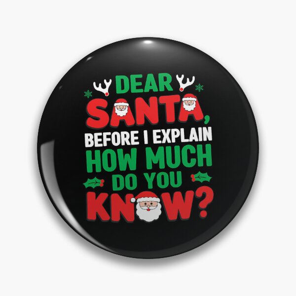 Item preview, Santa Funny Dear Explain I On Christmas Naughty Santa Can List The designed and sold by JoelyNavarro.
