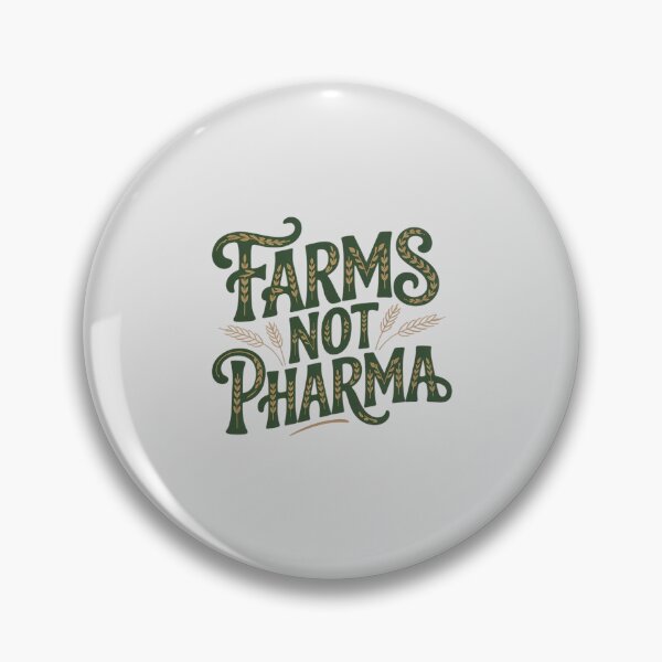 Item preview, Farms Not Pharma Food As Medicine Sustainable Farming designed and sold by SnackPAC.