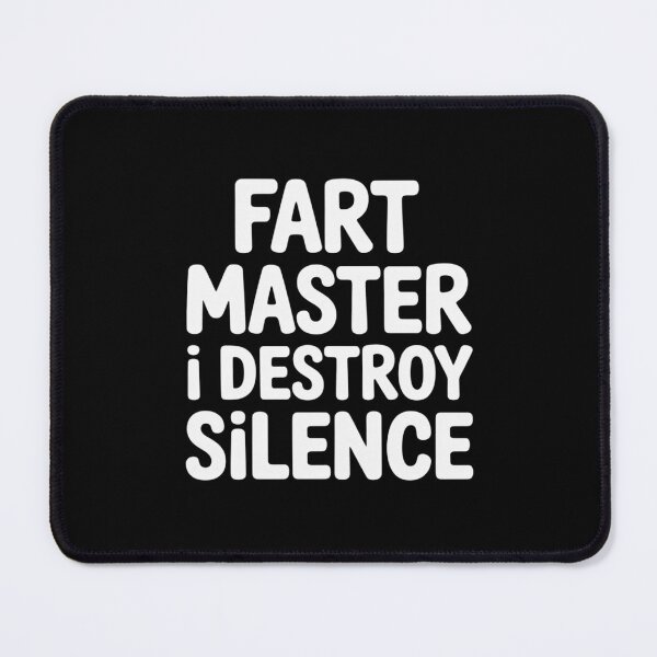 Item preview, Fart Mater I Destroy Silence Farting Joke for Farters designed and sold by SnackPAC.
