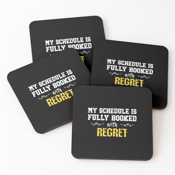Item preview, My Schedule Is Fully Booked With Regret Fun Sarcastic Quote designed and sold by JuanitaJulia.