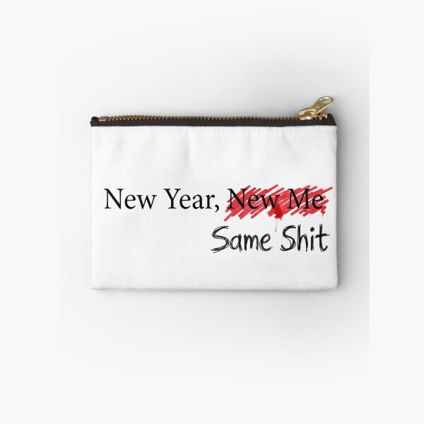 Item preview, New Year, New Me... Same Shit - Funny 2026 Resolution designed and sold by BKPrintDesing.