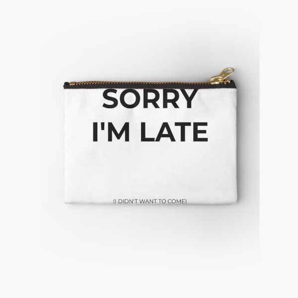 Item preview, Minimalist Quote Poster (Sorry I'm late) designed and sold by ElinHallengren.