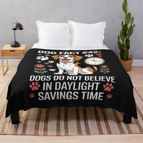 Item preview, Dogs Do Not Believe In Daylight Saving Time designed and sold by AvagondaMind.