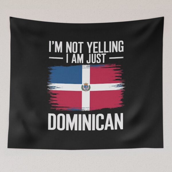 Item preview, Dominican Flag I'm Not Yelling I'm Dominican designed and sold by AvagondaMind.