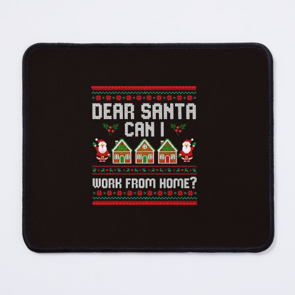 Item preview, Dear Santa Work From Home Funny Holiday Request designed and sold by ImeldaSparks.