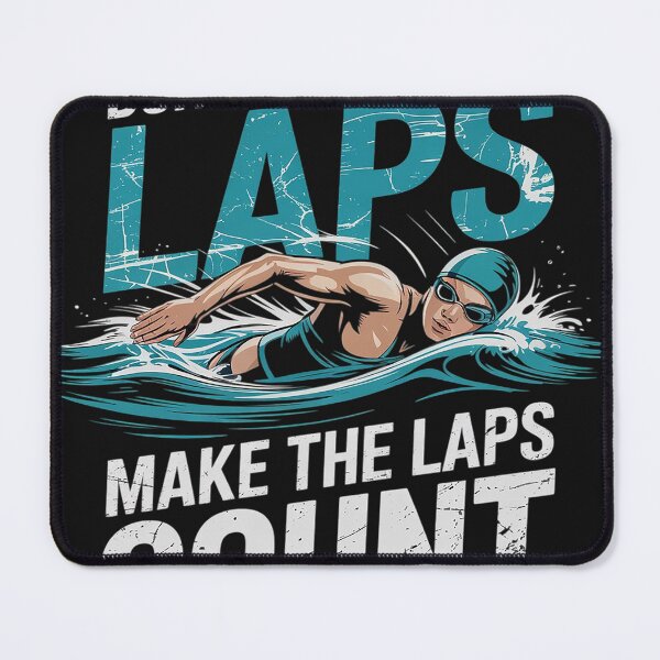 Item preview, Don't Count The Laps Make The Laps Count Swimmer designed and sold by AvagondaMind.