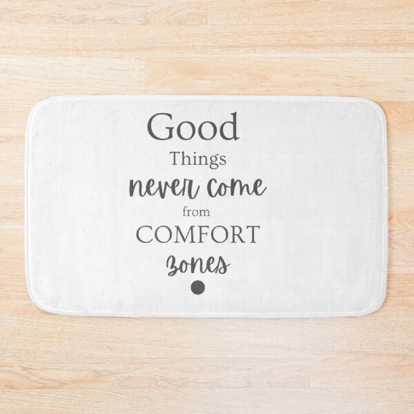 Item preview, Good Things Never Come From Comfort Zones designed and sold by BELEAFCREATIV1.