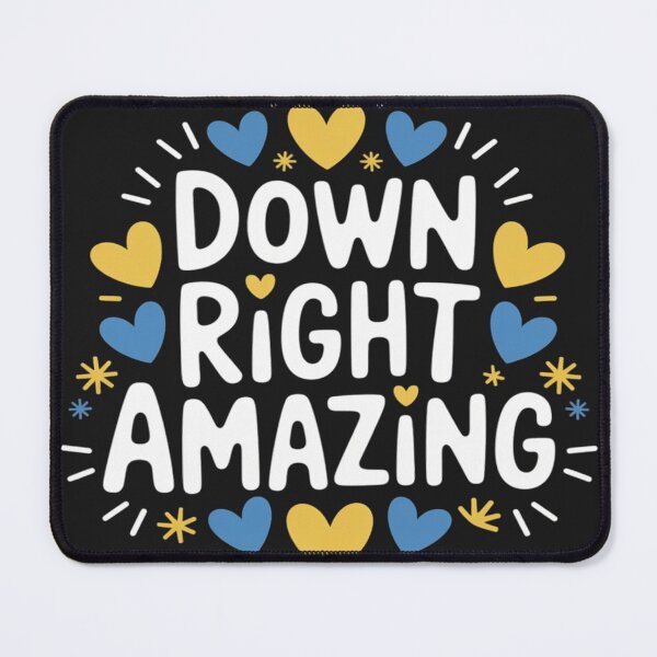 Item preview, Down Right Amazing, Down Syndrome Awareness Month designed and sold by AvagondaMind.
