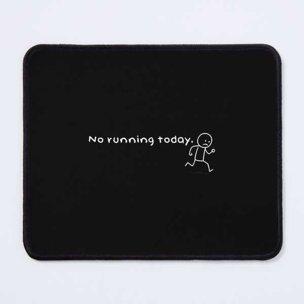 Item preview, Funny No Running Today Humor Sarcastic Meme Sport Lovers designed and sold by TaraAnnie.