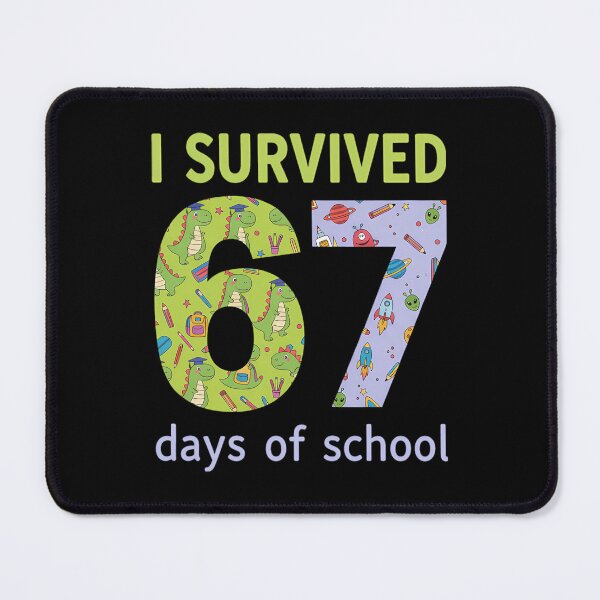 Item preview, 67 I Survived Teacher Meme Funny 67 Days of Classic Student School designed and sold by SteveSaccoro.