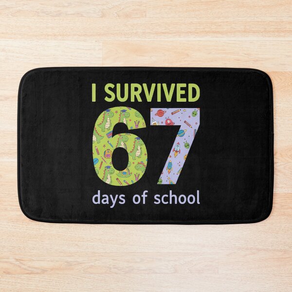 Item preview, 67 I Survived Teacher Meme Funny 67 Days of Classic Student School designed and sold by SteveSaccoro.