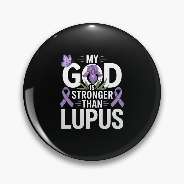 Item preview, My God is stronger than Lupus Awareness Month designed and sold by LKappa3Faber.